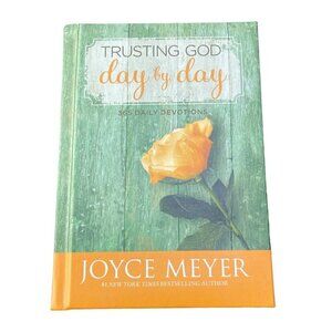 Trusting God Day by Day: 365 Daily Devotions Joyce Meyer Hardcover